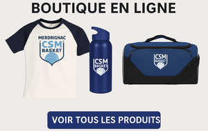 🏀 Réassort de la Boutique en Ligne du CSM Basket !